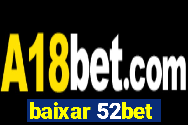 baixar 52bet
